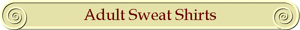 Adult Sweat Shirts