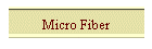 Micro Fiber
