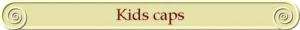 Kids caps