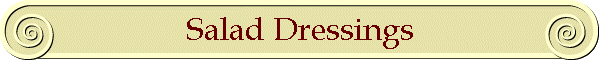 Salad Dressings